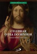 Celebrar o Dia do Senhor Vol II