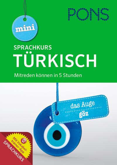 PONS mini Sprachkurs Türkisch: Mitreden können in 5 Stunden mit Vokabeltrainer-App