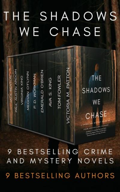 Shadows We Chase: A Crime and Mystery Boxed Set