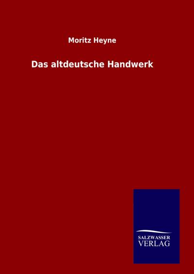 Das altdeutsche Handwerk