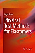 Physical Test Methods for Elastomers