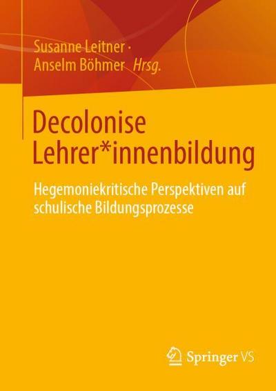 Decolonise Lehrer-innenbildung
