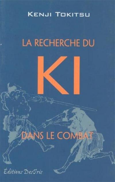 La recherche du Ki dans le combat