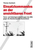 Einsatzkommandos an der unsichtbaren Front