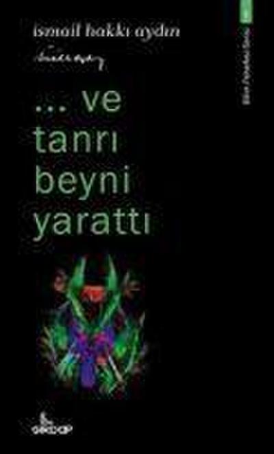 Ve Tanri Beyni Yaratti