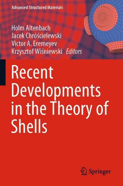 Recent Developments in the Theory of Shells