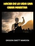Hacer de la vida una obra maestra (Traducido)