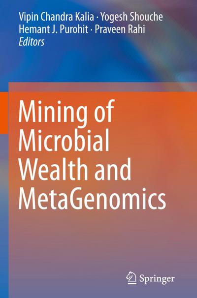 Mining of Microbial Wealth and MetaGenomics