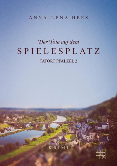 Der Tote auf dem Spielesplatz