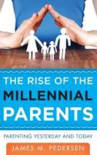 Rise of the Millennial Parents
