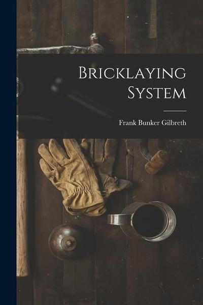 Bricklaying System