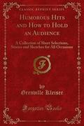Humorous Hits and How to Hold an Audience