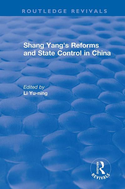 Revival: Shang yang’s reforms and state control in China. (1977)