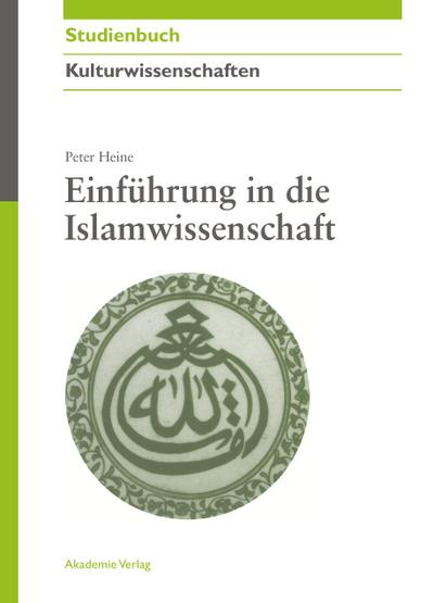 Einführung in die Islamwissenschaft