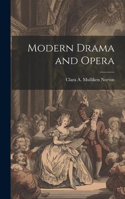 Modern Drama and Opera
