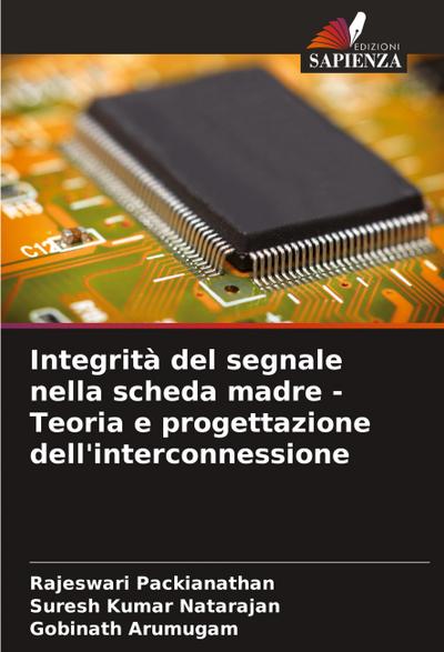 Integrità del segnale nella scheda madre - Teoria e progettazione dell’interconnessione