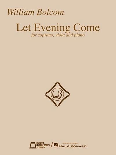 Let Evening Come: For Soprano, Viola and Piano