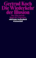 Die Wiederkehr der Illusion