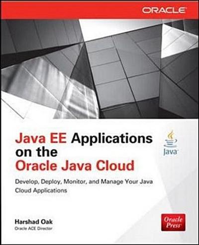 Java Ee Applications on Oracle Java Cloud:
