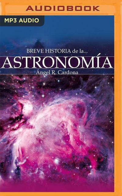 Breve Historia de la Astronomía (Latin American)
