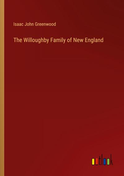 The Willoughby Family of New England
