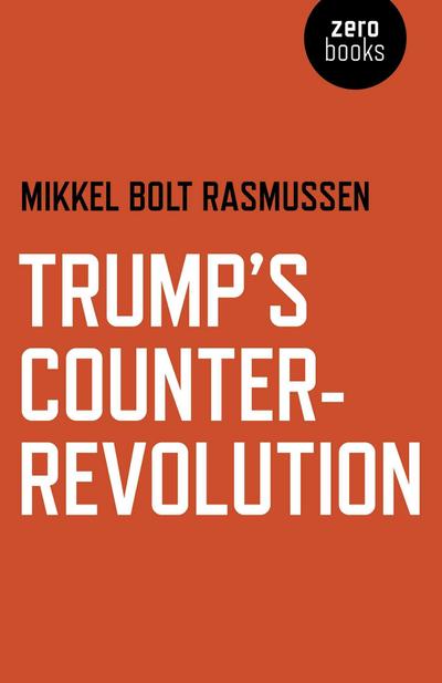 Trump’s Counter-Revolution