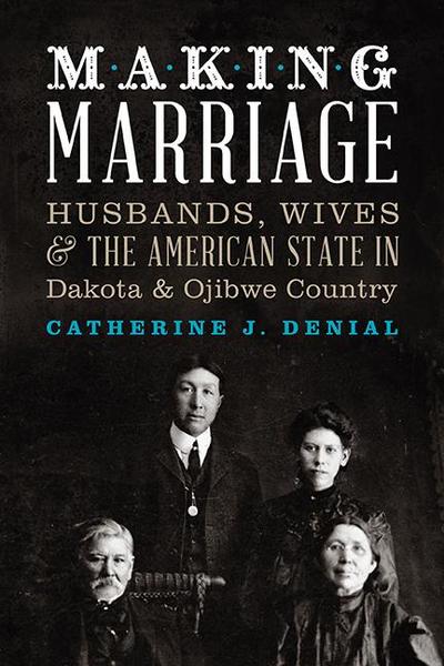 Making Marriage (eBook, EPUB) - Catherine J. Denial