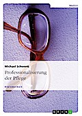 Professionalisierung der Pflege