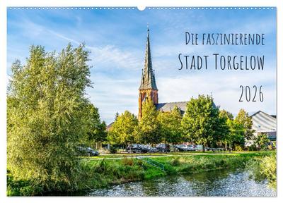 Die faszinierende Stadt Torgelow (Wandkalender 2026 DIN A2 quer), CALVENDO Monatskalender