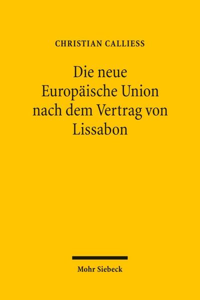 Die neue Europäische Union nach dem Vertrag von Lissabon