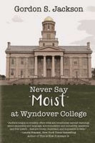Never Say Moist at Wyndover College