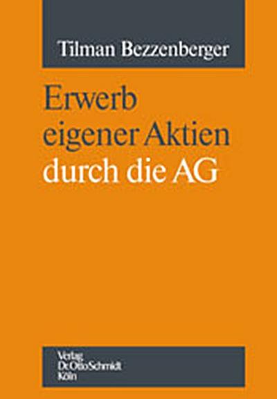 Erwerb eigener Aktien durch die AG
