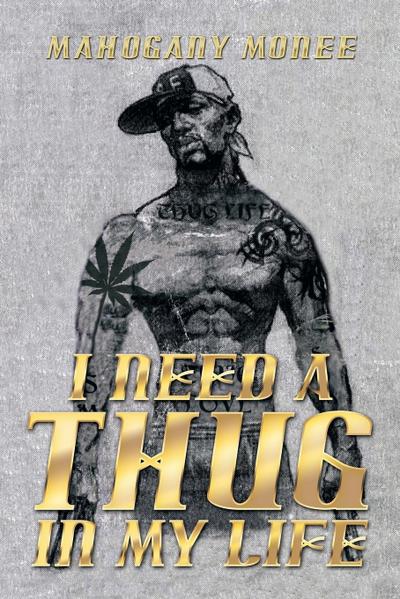 I Need a Thug in My Life