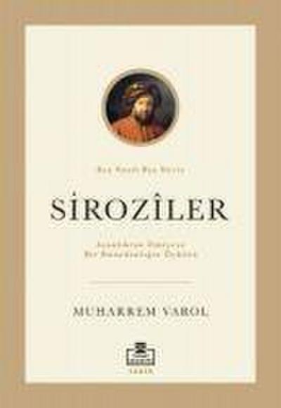 Siroziler - Ayanliktan Ilmiyeye Bir Hanedanligin Öyküsü