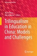 Trilingualism in Education in China: Models and Ch