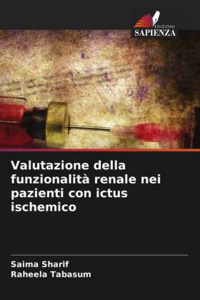 Valutazione della funzionalità renale nei pazienti con ictus ischemico