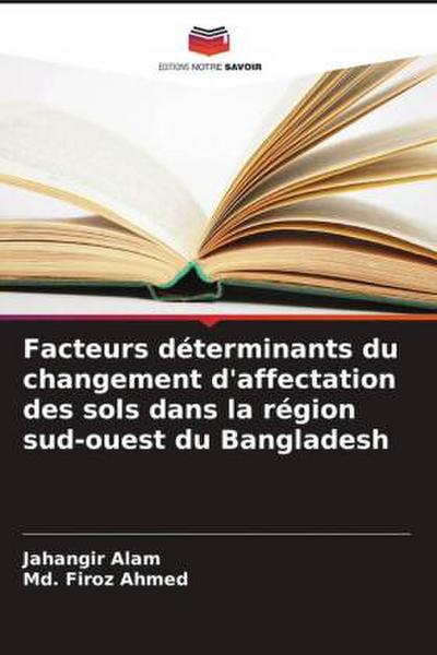 Facteurs déterminants du changement d’affectation des sols dans la région sud-ouest du Bangladesh