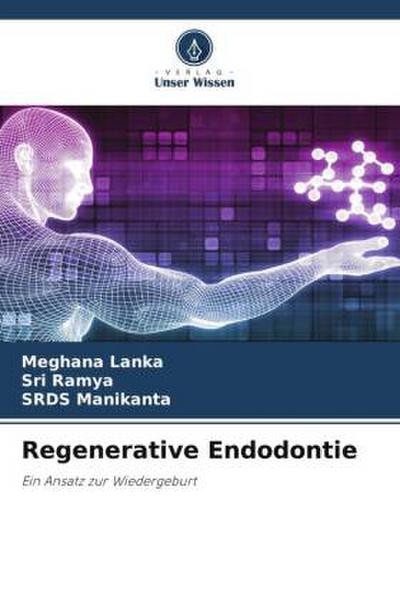 Regenerative Endodontie
