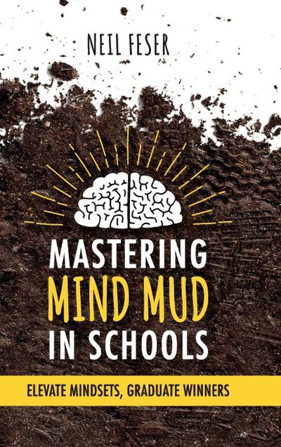 Mastering Mind Mud in Schools
