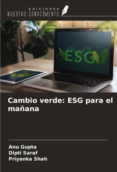 Cambio verde: ESG para el mañana