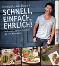 Schnell, einfach, ehrlich!