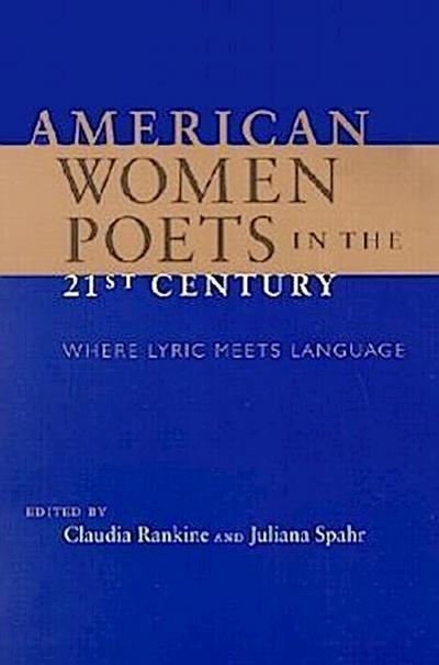 American Women Poets in the 21st Century