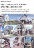 DAS SOZIALE LEBEN RUND UM UNBEWEGLICHE SACHEN