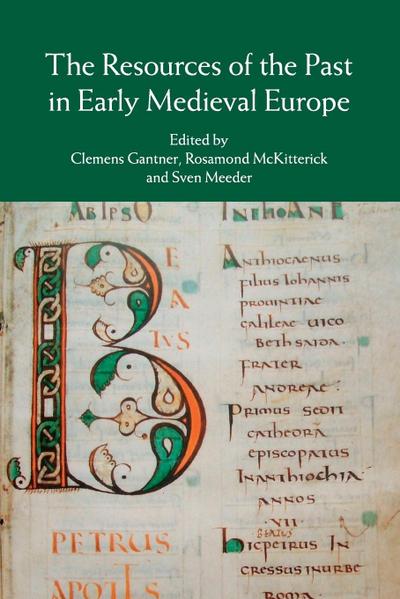 The Resources of the Past in Early Medieval Europe