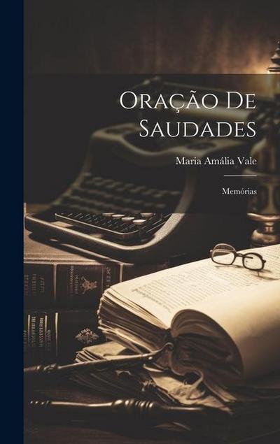Oração de saudades: Memórias