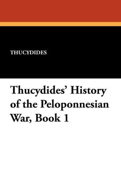 Thucydides’ History of the Peloponnesian War, Book 1