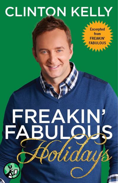 Freakin’ Fabulous Holidays