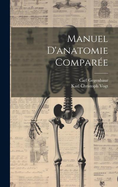 Manuel D’anatomie Comparée