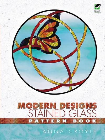 Modern Designs Stained Glass Pattern Book - Anna Croyle
