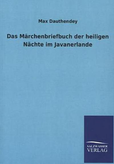Das Märchenbriefbuch der heiligen Nächte im Javanerlande